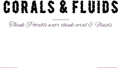 Corals and Fluids