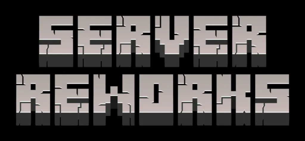 SERVER REWORKS