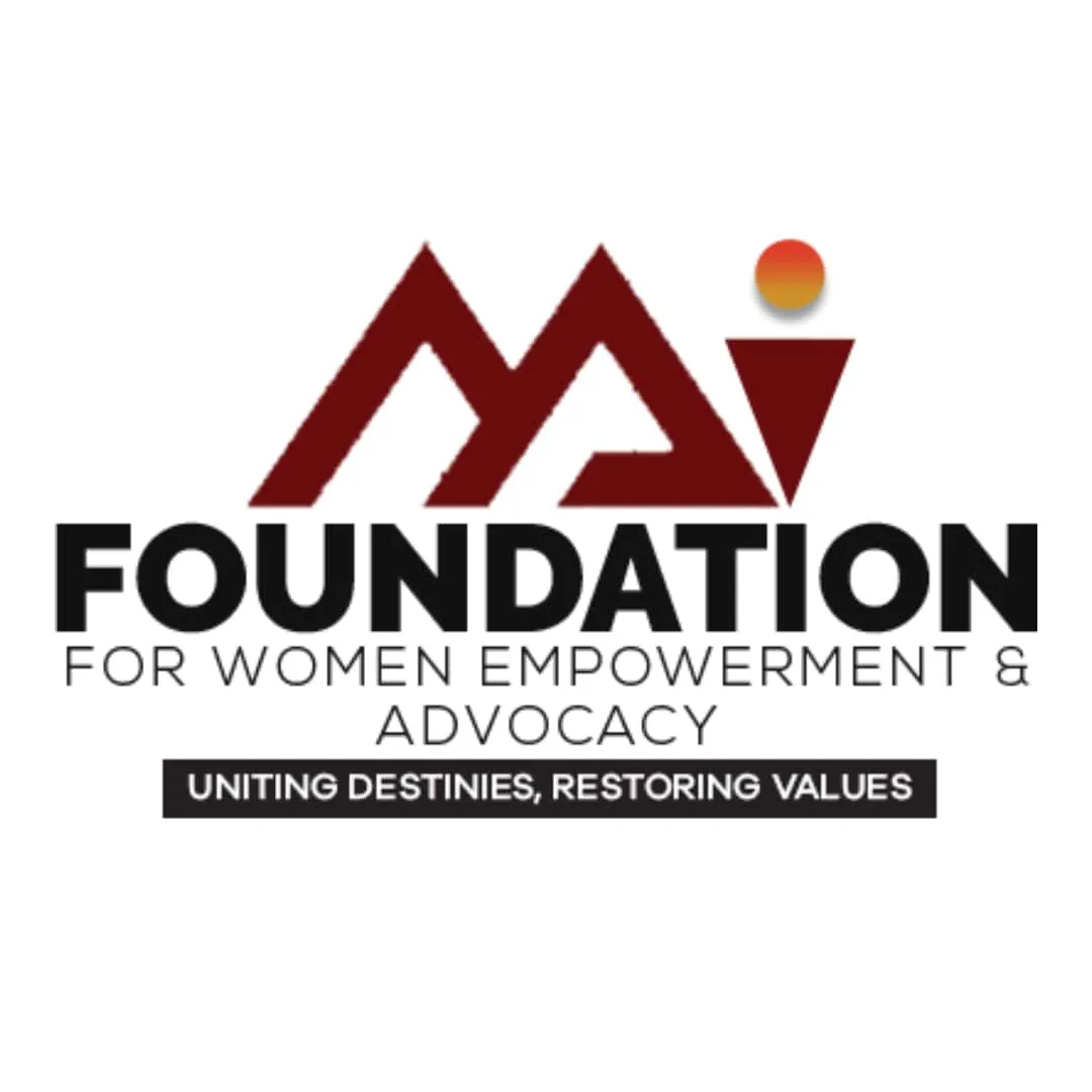 THE MAI FOUNDATON FOR WOMEN EMPOWERMENT AND ADVOCACY