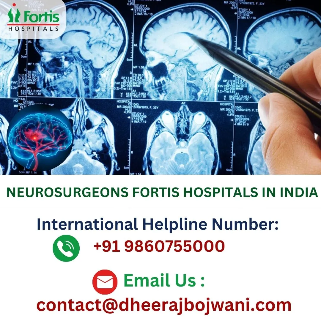 Top Neurosurgeons Fortis Hospital India
